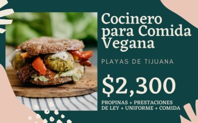 Empleo de Cocinero en Restaurante de Comida Vegana en Tijuana