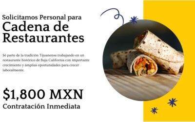 Trabajos Auxiliar de Cocina Tijuana| Empleo Auxiliar General Todas las Vacantes | $1,800 Semanal + Comida + Uniforme + Prestaciones de Ley