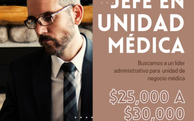 Gerente de Unidad Médica en Querétaro