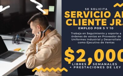 Empleo de Servicio al Cliente Jr. en Proveedor de Uniformes y Calzado Industrial