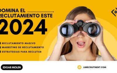 Estrategias de Reclutamiento Operativo en 2024: Marketing de Reclutamiento por Volumen